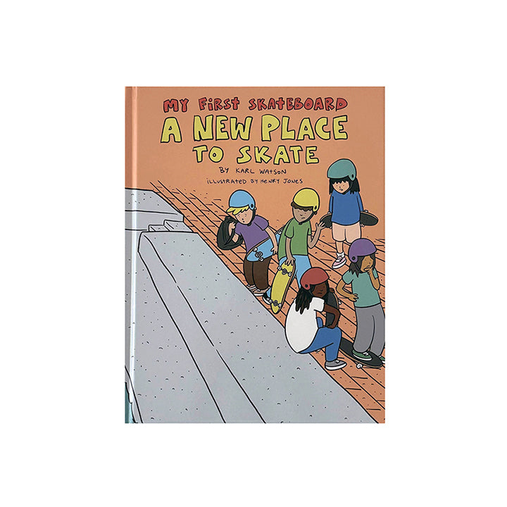 My First Skateboard Book: Skateboarding for Beginner's Guide